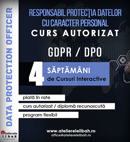 Curs GDPR, Curs DPO, Responsabil Protectia Datelor cu Caracter Personal