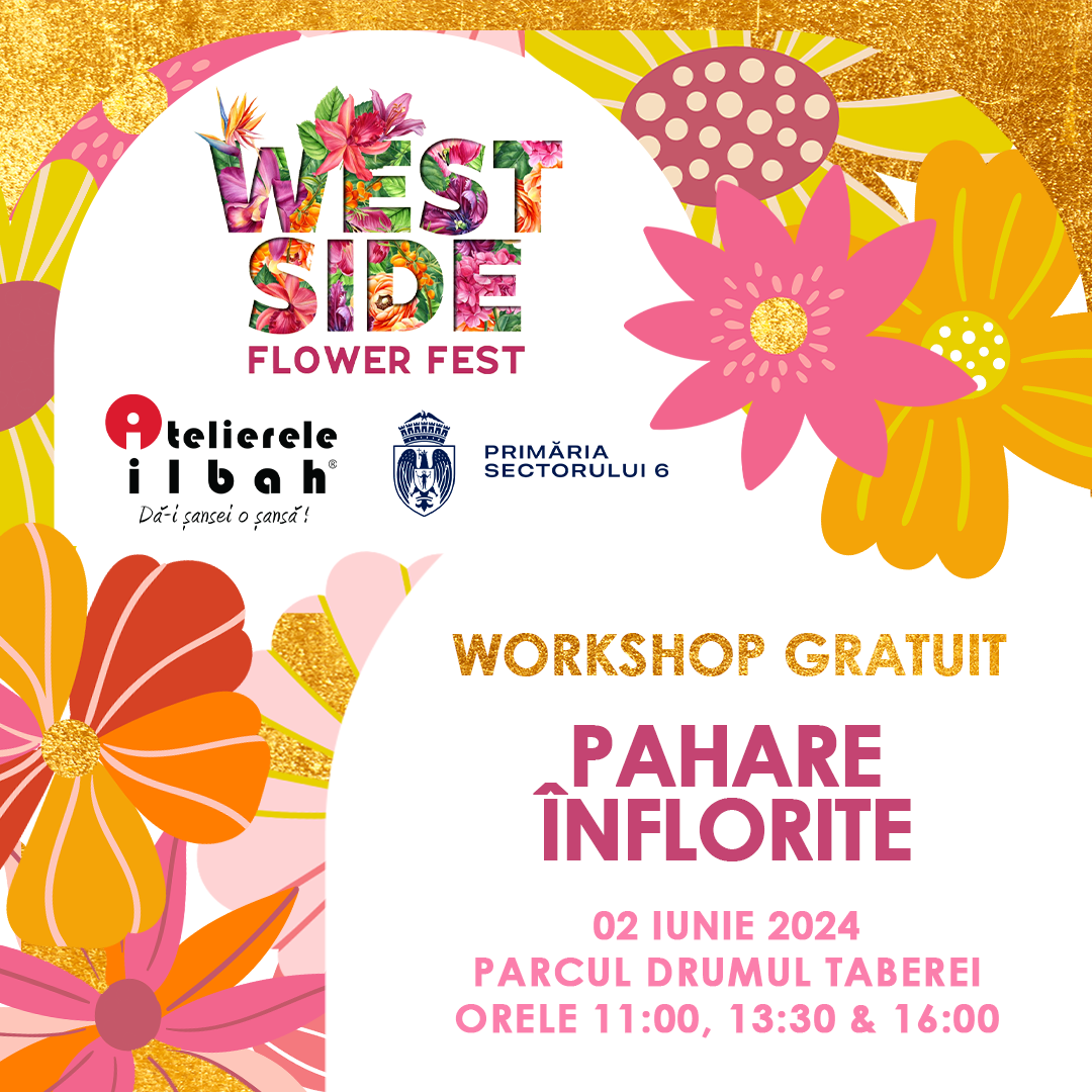 Atelierele ILBAH la West Side Flower Fest 2024